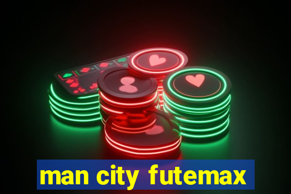 man city futemax